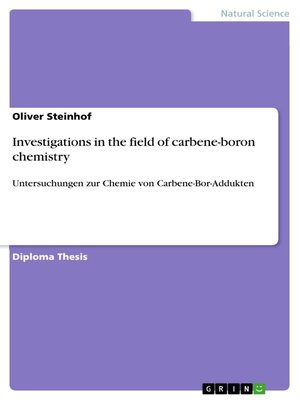 cover image of Investigations in the field of carbene-boron chemistry